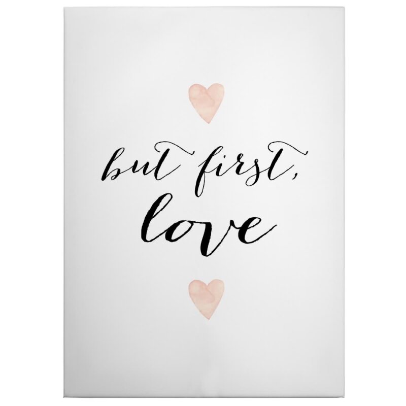 A.S. Création Leinwandbild But first Love Größe 50cm x 70cm